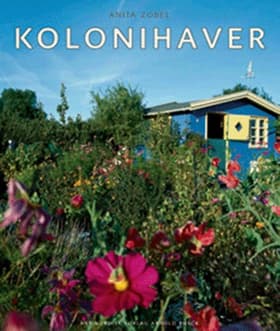 Kolonihaver af Anita Zobel