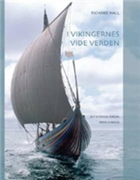 I vikingernes vide verden af Richard Hall