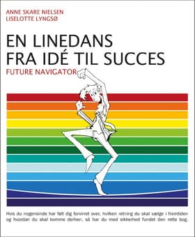 En linedans fra idè til succes af Liselotte Lyngsø