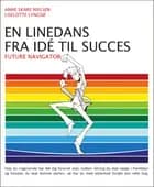 En linedans fra idè til succes