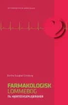 Farmakologisk lommebog til hjertesygeplejersker af Dorthe Douglas Glintborg