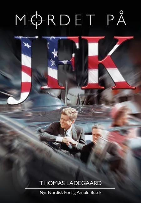 Mordet på JFK af Thomas Ladegaard