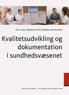 Kvalitetsudvikling og dokumentation i sundhedsvæsenet af Kim Walther Jacobsen og Esta Larsen i Djónastovu