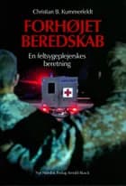 Forhøjet beredskab af Christian B. Kummerfeldt