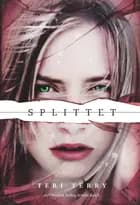 Splittet af Teri Terry