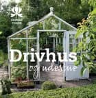 Drivhus og udestue