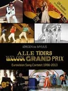 Alle tiders Melodi Grand Prix af Jørgen de Mylius