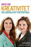 Brug din kreativitet og udfold dit potentiale af Karen Toftegaard