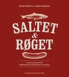 Saltet & røget af Anders Grøndahl og Hanne Birgitte Grøndahl
