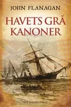 Havets grå kanoner af John Flanagan