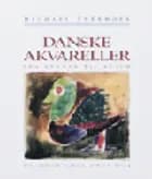 Danske akvareller af Michael Tvermoes
