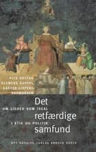 Det retfærdige samfund af Kasper Lippert-Rasmussen, Klemens Kappel og Nils Holtug