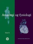 Anatomi og fysiologi