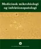 Medicinsk mikrobiologi og infektionspatologi
