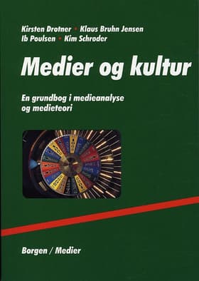 Medier og kultur af Kirsten Drotner