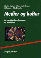 Medier og kultur af Kirsten Drotner
