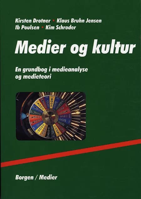 Medier og kultur af Kirsten Drotner