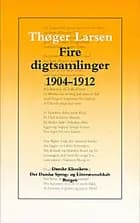 Fire digtsamlinger 1904-1912