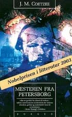 Mesteren fra Petersborg af J. M. Coetzee
