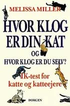 Hvor klog er din kat? - og hvor klog er du selv?