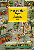 Her og der i byen