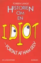 Historien om en idiot