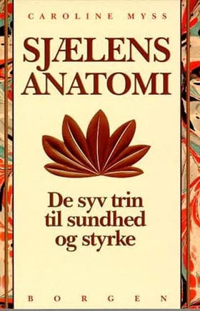 Sjælens anatomi af Caroline M. Myss