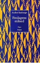Fredagens måned af Anders Raahauge