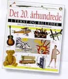 Det 20. århundrede i tekst og billeder