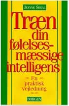 Træn din følelsesmæssige intelligens