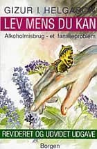 Lev mens du kan