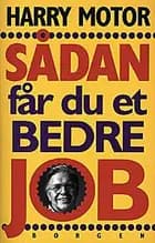 Sådan får du et bedre job
