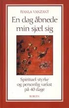 En dag åbnede min sjæl sig