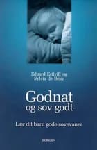 Godnat og sov godt af Eduard Estivill og Sylvia de Béjar