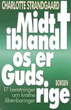 Midt iblandt os er Guds rige