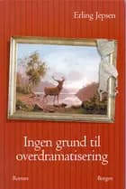 Ingen grund til overdramatisering