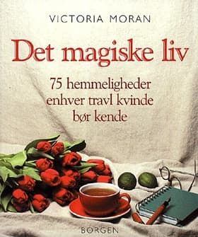 Det magiske liv af Victoria Moran