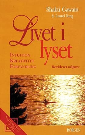 Livet i lyset af Shakti Gawain Laurel King
