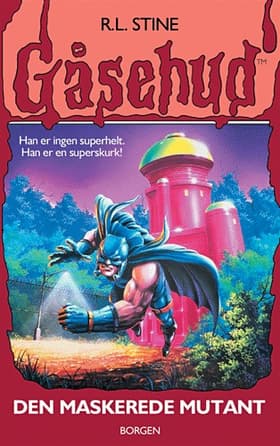 Den maskerede mutant af R. L. Stine