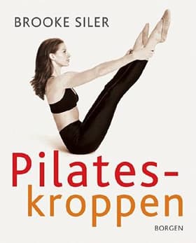 Pilates-kroppen af Brooke Siler