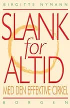 Slank for altid af Birgitte Nymann