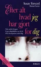 Efter alt hvad jeg har gjort for dig