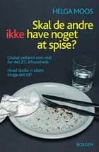 Skal de andre ikke have noget at spise?