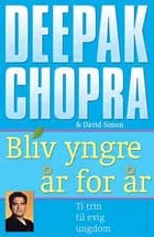 Bliv yngre år for år