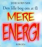 Den lille bog om at få mere energi