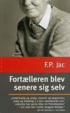 Fortælleren blev senere sig selv af F. P. Jac