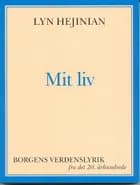 Mit liv af Lyn Hejinian