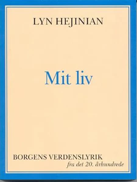 Mit liv af Lyn Hejinian