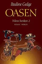 Oasen af Pauline Gedge