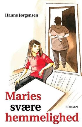 Maries svære hemmelighed af Hanne Jørgensen